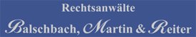 Rechtsanwälte, Balschbach, Martin & Reiter